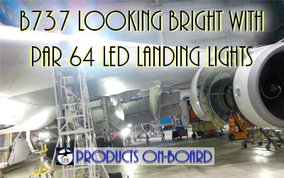 PRODUCTS ON-BOARD:  B737 Gets New LIGHTS